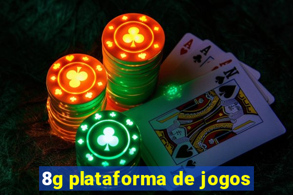 8g plataforma de jogos